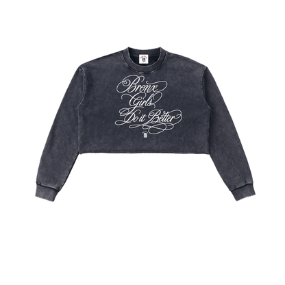Bronx Girls Do It Better Snow Washed Raw Edge Cropped Sweatshirt by Bronx Native