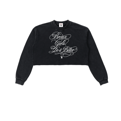 Bronx Girls Do It Better Snow Washed Raw Edge Cropped Sweatshirt by Bronx Native