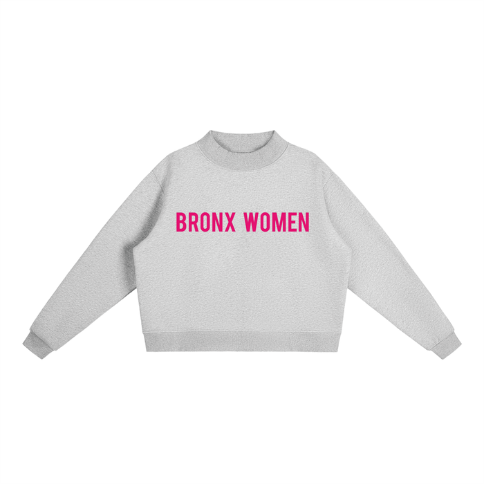 Bronx Women Are Essential Fleece Mock-Neck Crew Sweatshirt by Bronx Native