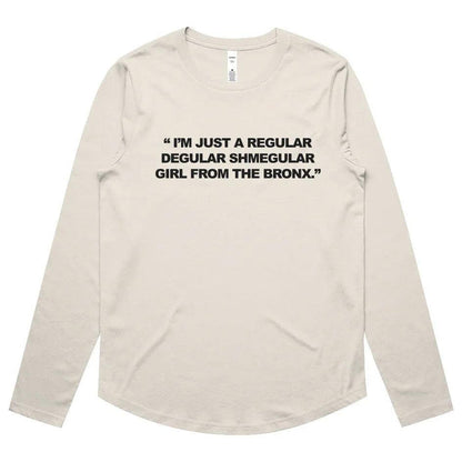 Girl from The Bronx Womens Maple Curve LS Tee