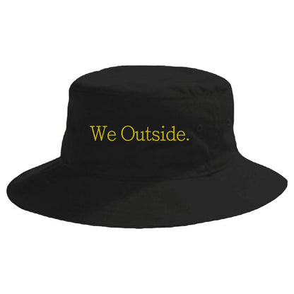 We Outside. Big Crusher Brushed Cotton Bucket Cap [Embroidered]